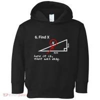 Find X Here It Is That Was Easy Funny Math Lover Toddler Hoodie thumb 0