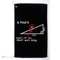 Find X Here It Is That Was Easy Funny Math Lover Golf Towel thumb 0