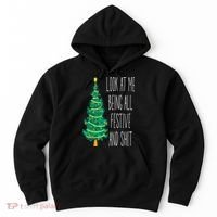 Funny Xmas Look At Me Being All Festive And Shit Hoodie thumb 0