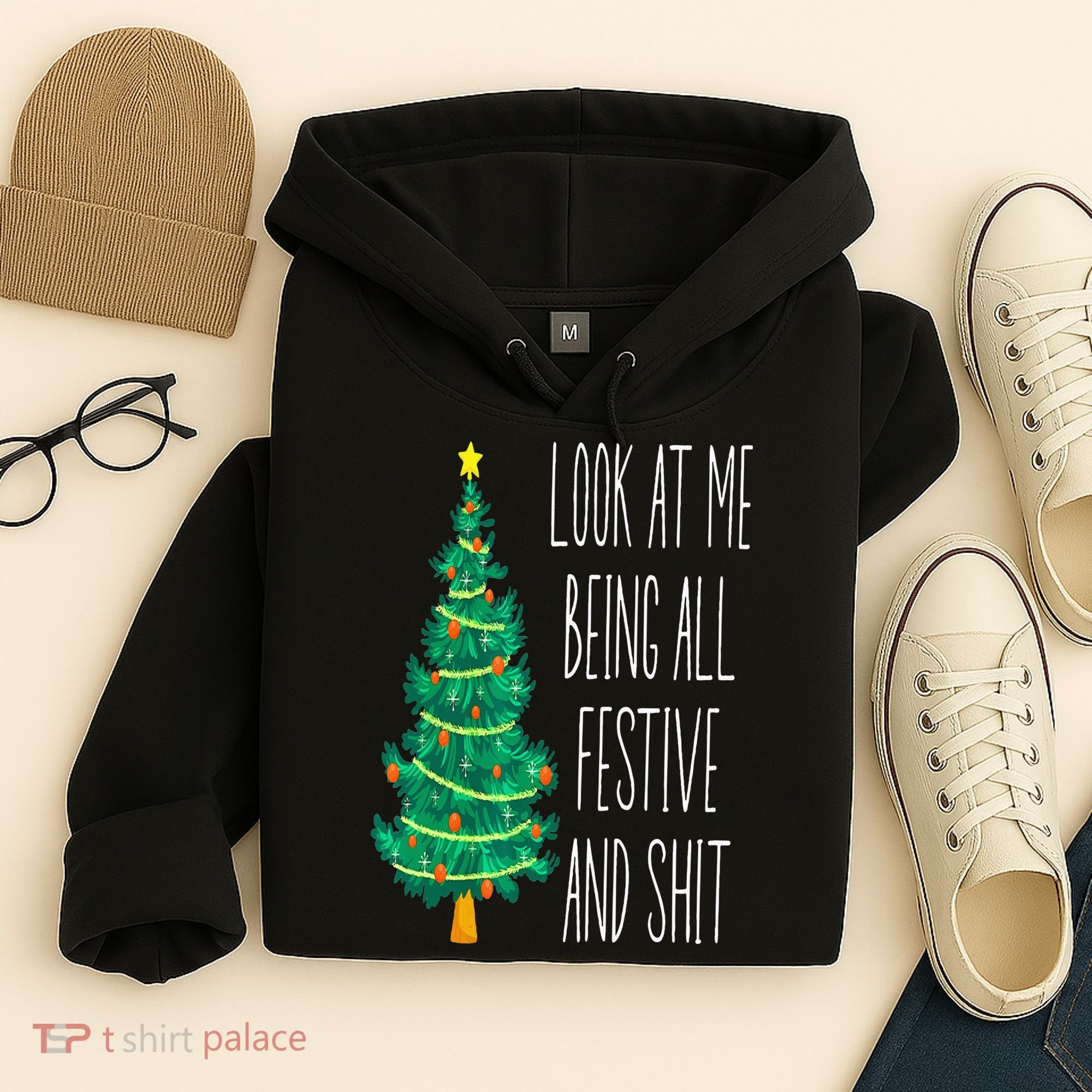 Funny Xmas Look At Me Being All Festive And Shit Hoodie