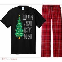 Funny Xmas Look At Me Being All Festive And Shit Pajama Set thumb 0