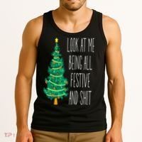Funny Xmas Look At Me Being All Festive And Shit Tank Top thumb 3