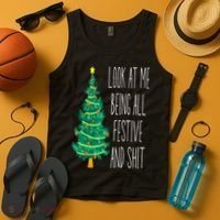 Funny Xmas Look At Me Being All Festive And Shit Tank Top thumb 4