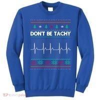 Funny Xmas Nurse DonT Be Tachy Ugly Christmas Sweaters T Meaningful Gift Sweatshirt thumb 0