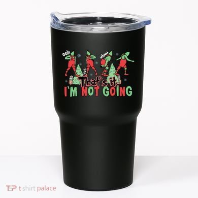 Funny Xmas Thats It Im Not Going Christmas Santa Tumbler