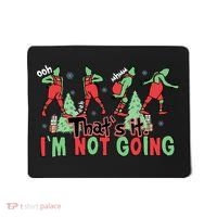 Funny Xmas Thats It Im Not Going Christmas Santa Mousepad thumb 0