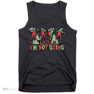 Funny Xmas Thats It Im Not Going Christmas Santa Tank Top