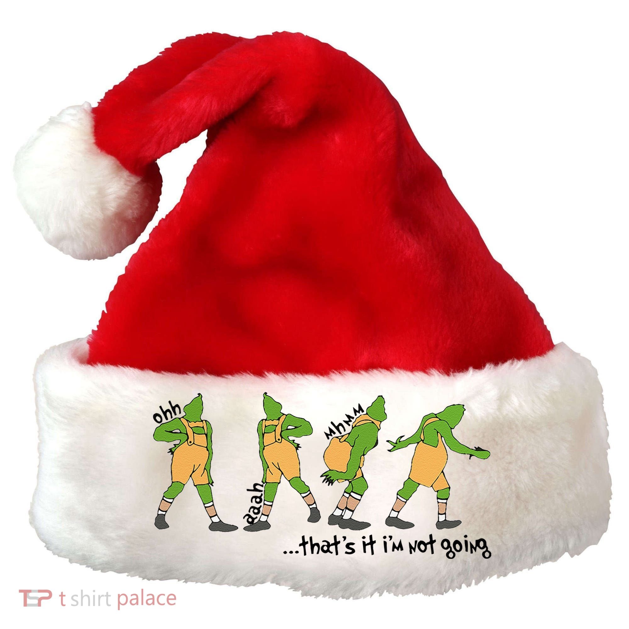 Funny Xmas Thats It Im Not Going Christmas Santa Hat