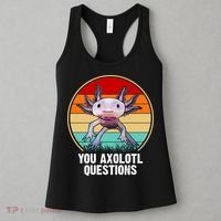 Funny You Axolotl Questions Women's Tank Top thumb 3