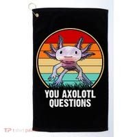 Funny You Axolotl Questions Golf Towel thumb 0