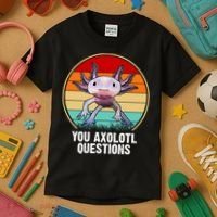 Funny You Axolotl Questions Kids T-Shirt thumb 3