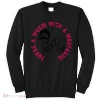 Funny You’re A Worm With A Mustache Meme For Men Women Sweatshirt thumb 0