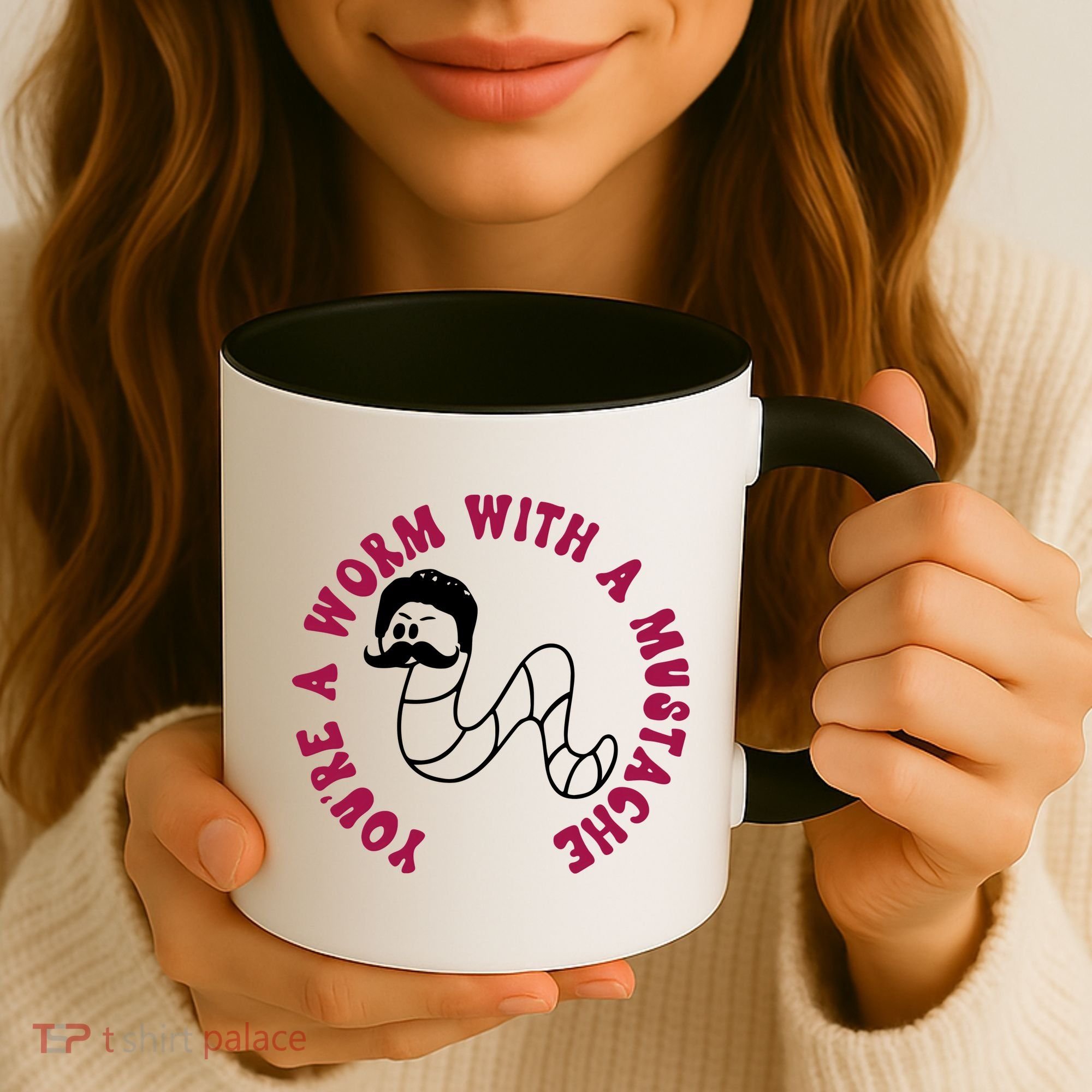 Funny You’re A Worm With A Mustache Meme For Men Women Coffee Mug