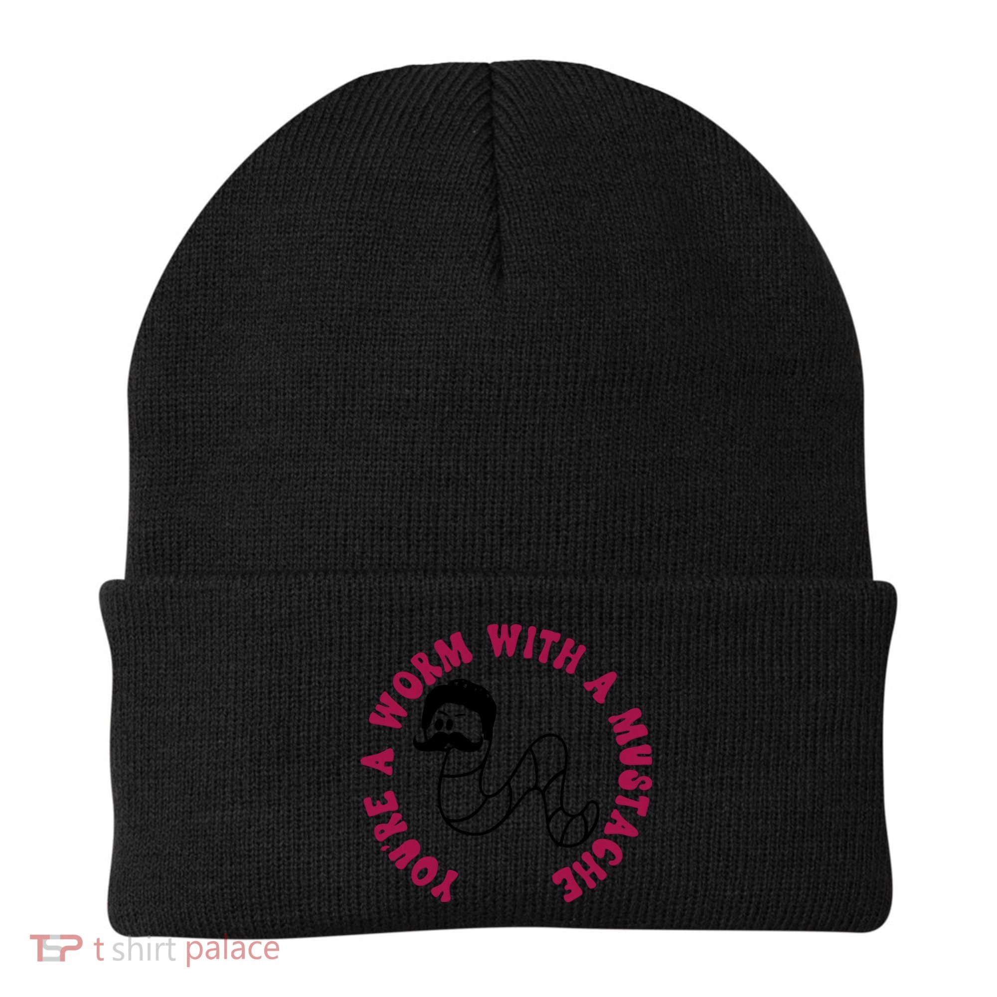 Funny You’re A Worm With A Mustache Meme For Men Women Beanie