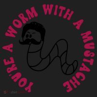 Funny You’re A Worm With A Mustache Meme For Men Women Hat thumb 2