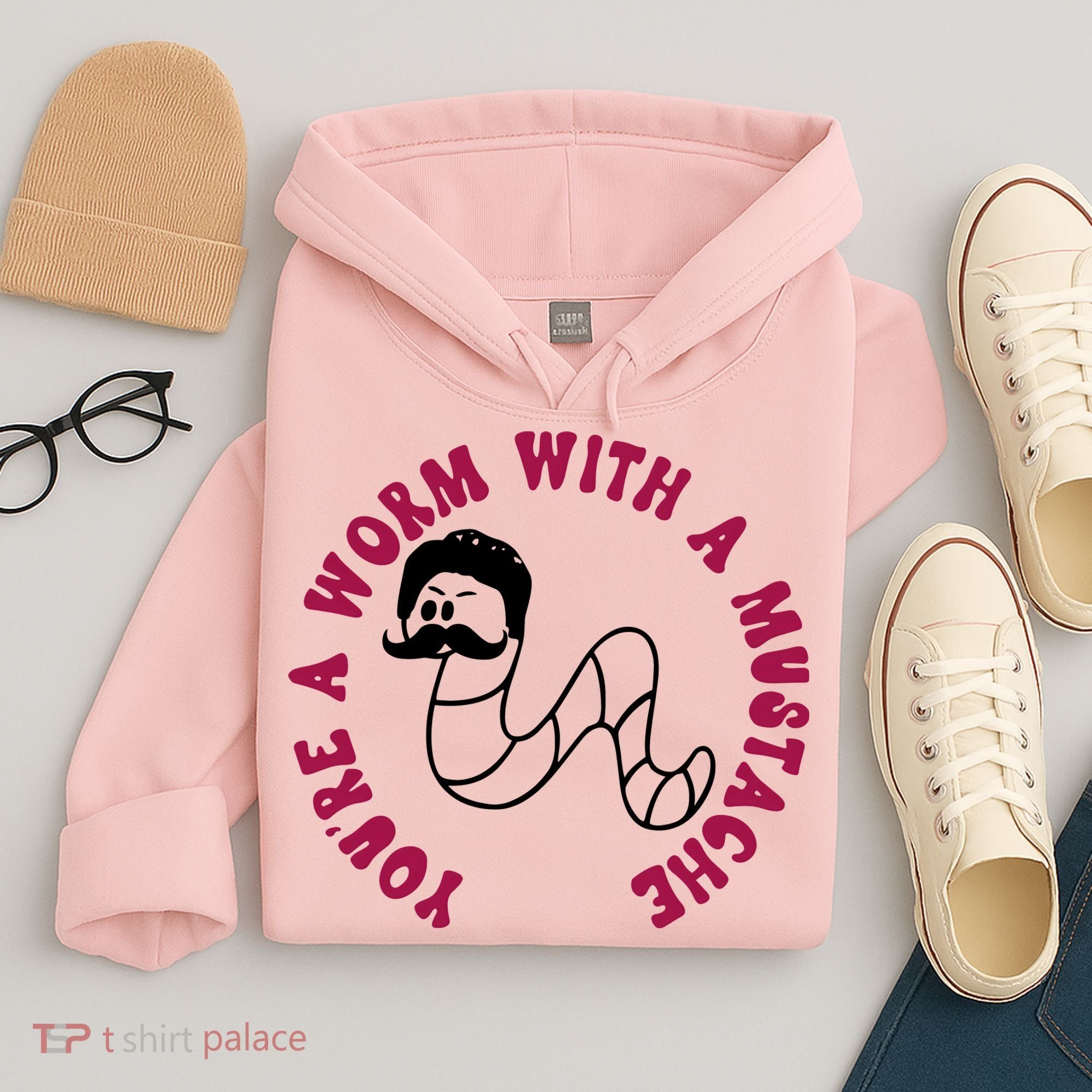 Funny You’re A Worm With A Mustache Meme For Men Women Hoodie