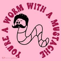 Funny You’re A Worm With A Mustache Meme For Men Women Coaster thumb 2