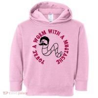 Funny You’re A Worm With A Mustache Meme For Men Women Toddler Hoodie thumb 0