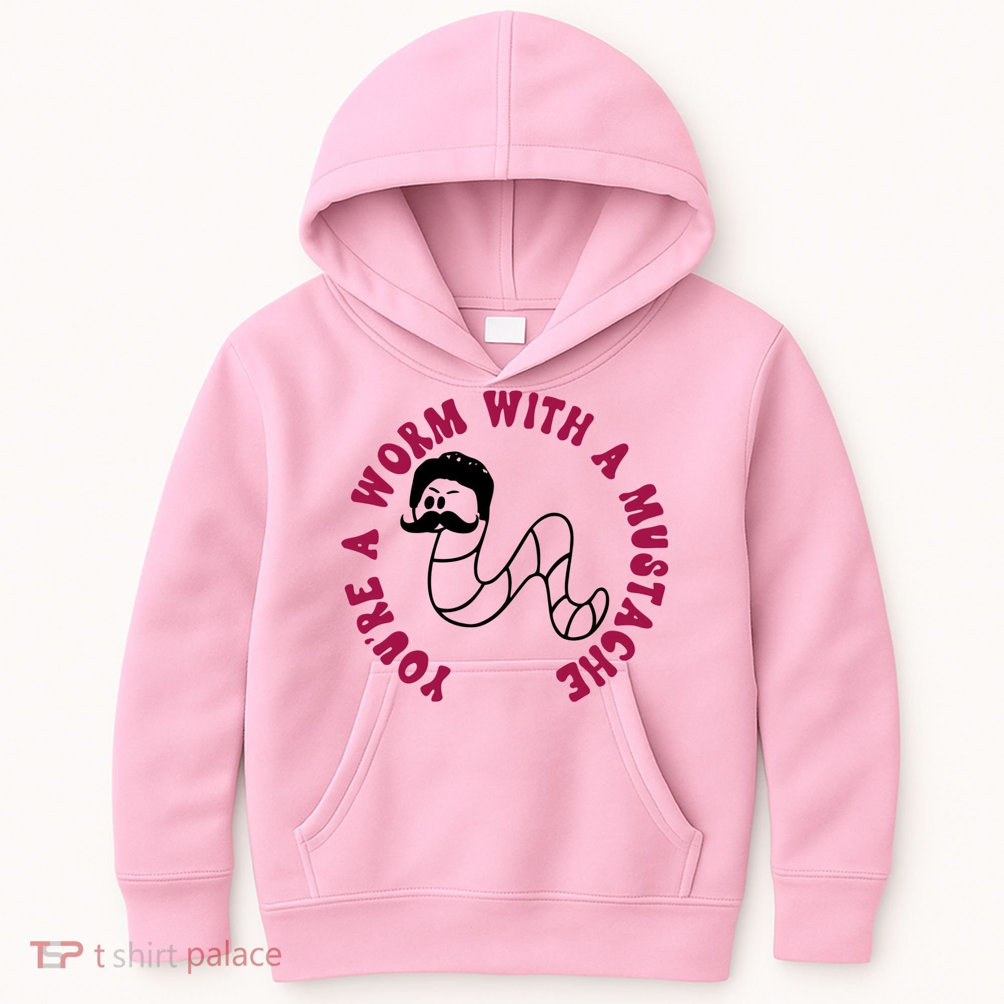 Funny You’re A Worm With A Mustache Meme For Men Women Kids Hoodie