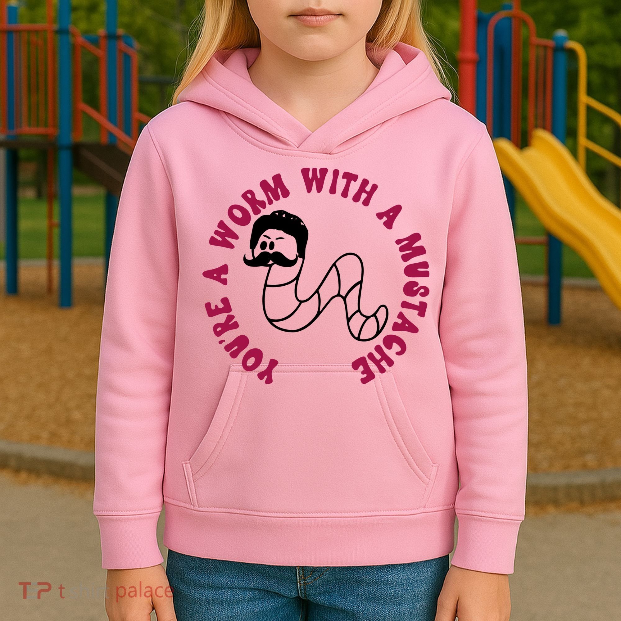 Funny You’re A Worm With A Mustache Meme For Men Women Kids Hoodie