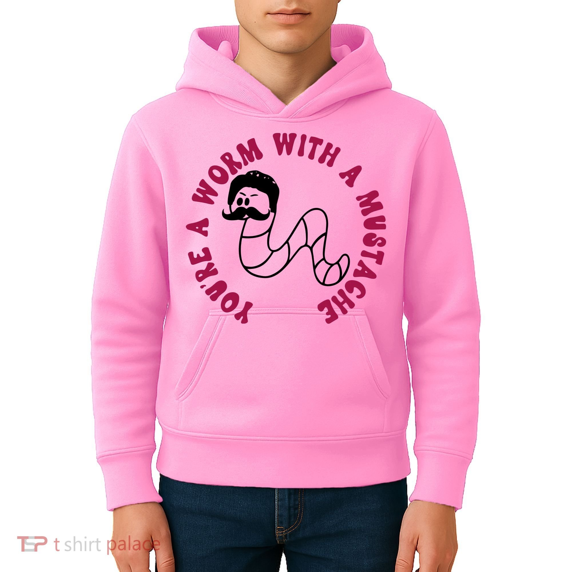 Funny You’re A Worm With A Mustache Meme For Men Women Kids Hoodie