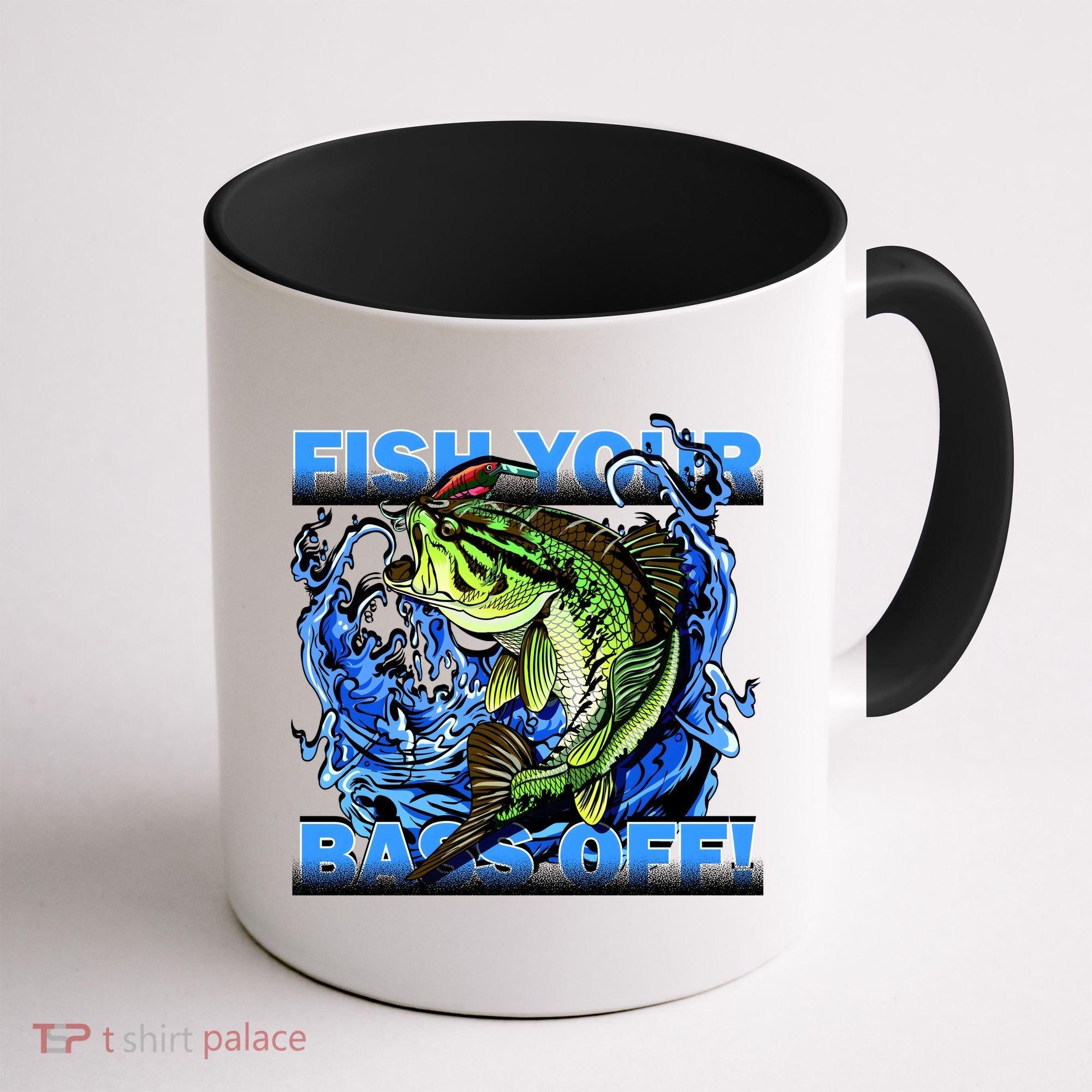 Fish Your Bass Off Funny Fishing Coffee Mug