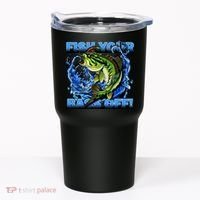 Fish Your Bass Off Funny Fishing Tumbler thumb 0