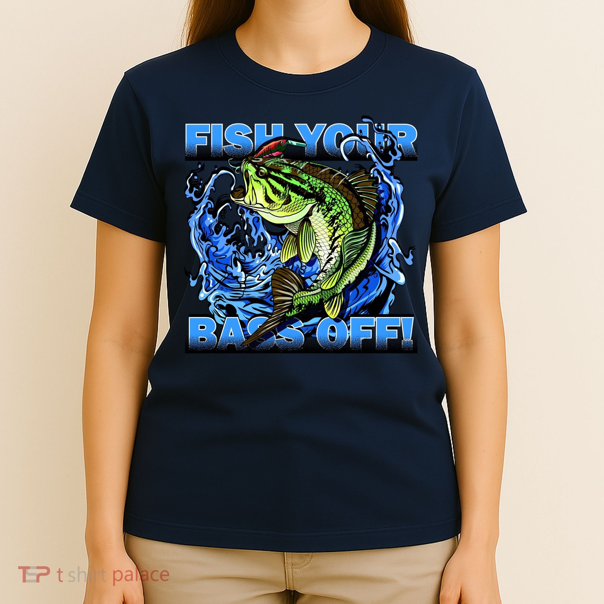 Fish Your Bass Off Funny Fishing T-Shirt