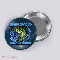 Fish Your Bass Off Funny Fishing Button thumb 0