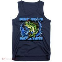 Fish Your Bass Off Funny Fishing Tank Top thumb 0
