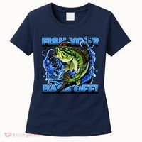 Fish Your Bass Off Funny Fishing Women's T-Shirt thumb 0