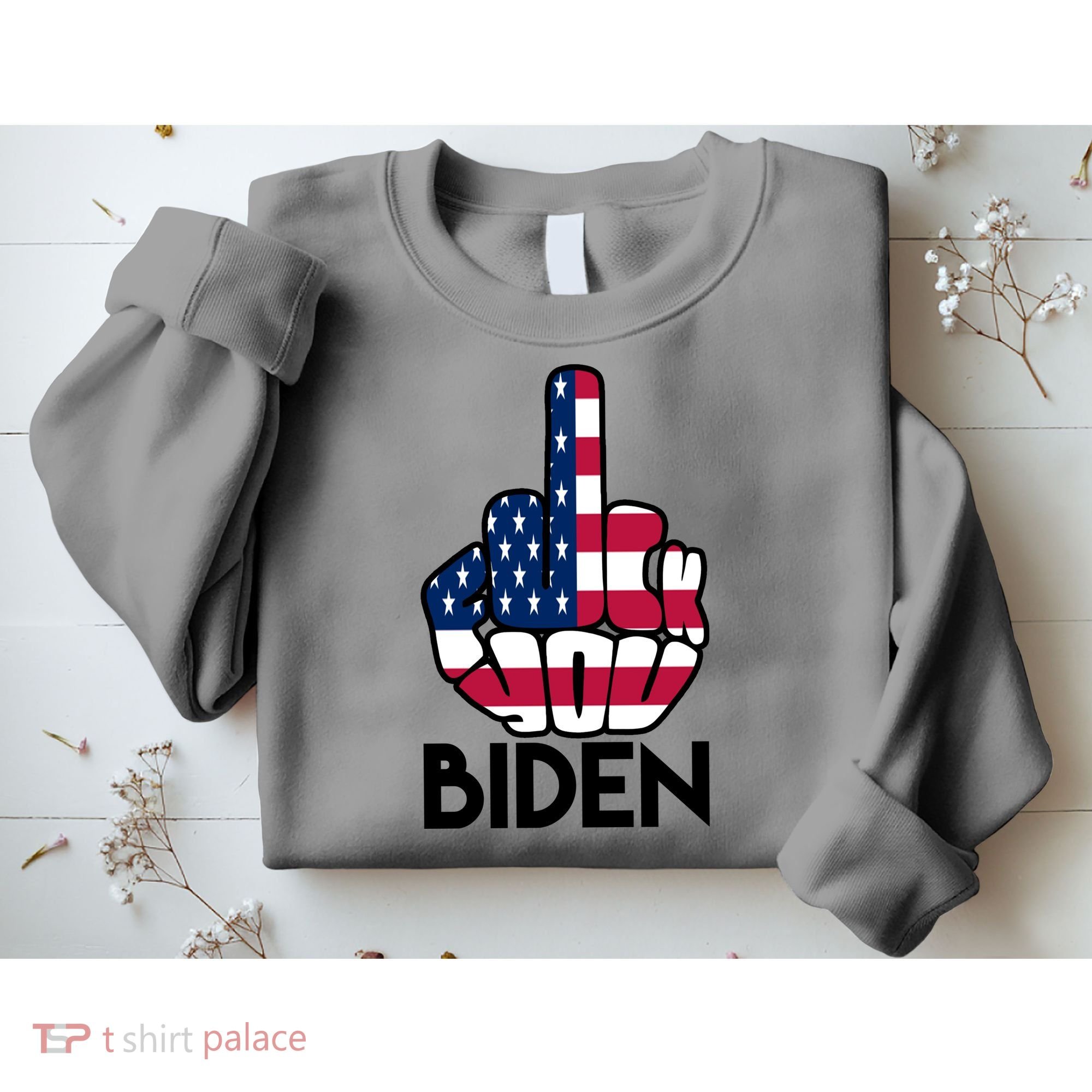 Fuck You Biden Middle Finger American Flag Sweatshirt