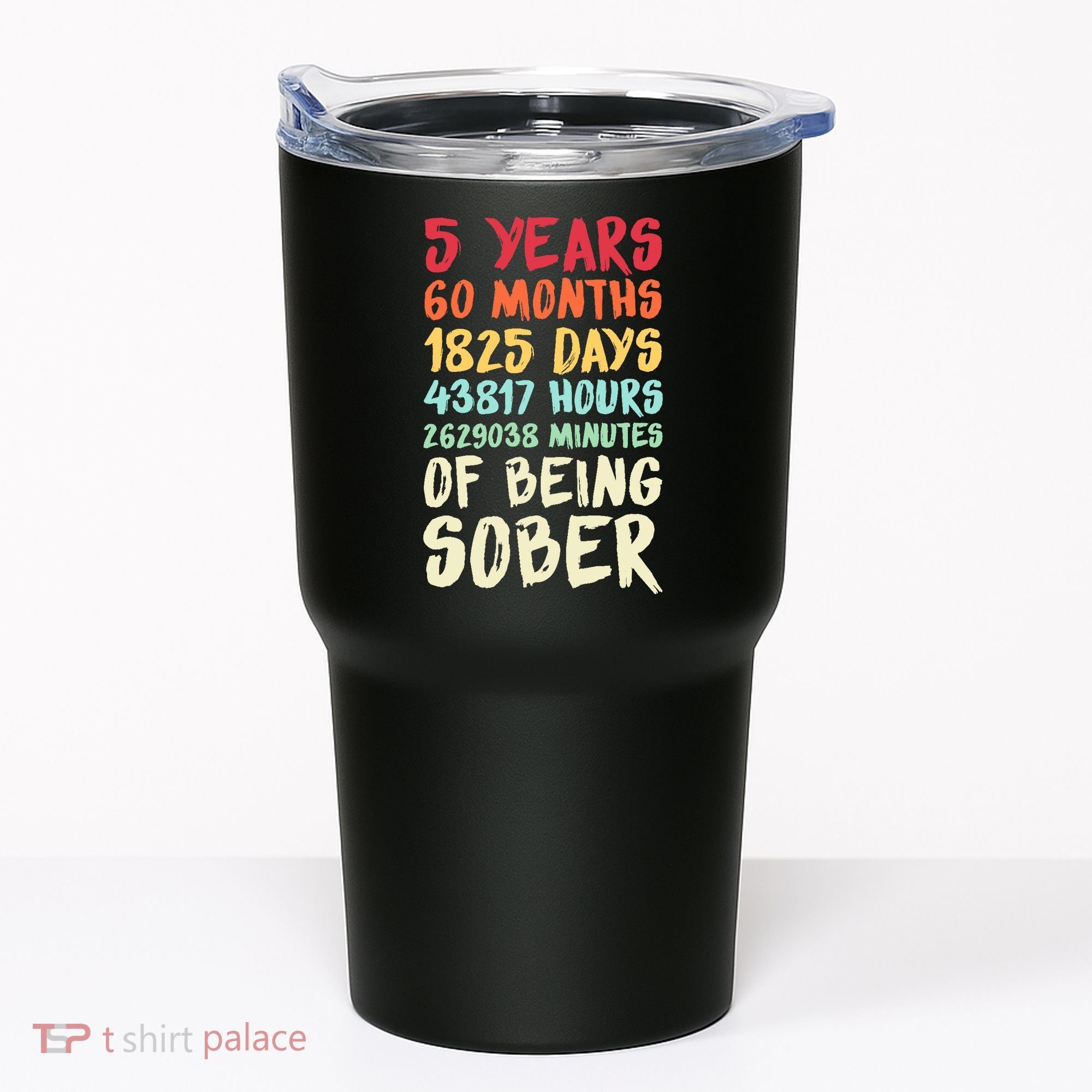 Five Years Clean Addiction Recovery 5 Years Sober Tumbler