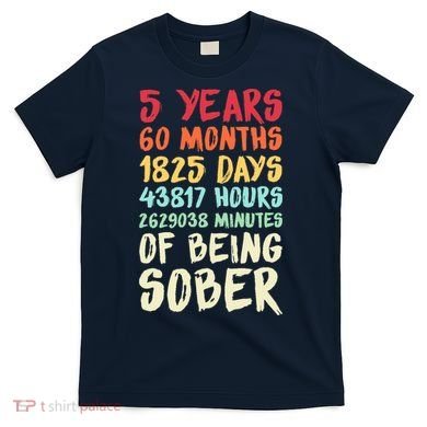 Five Years Clean Addiction Recovery 5 Years Sober T-Shirt