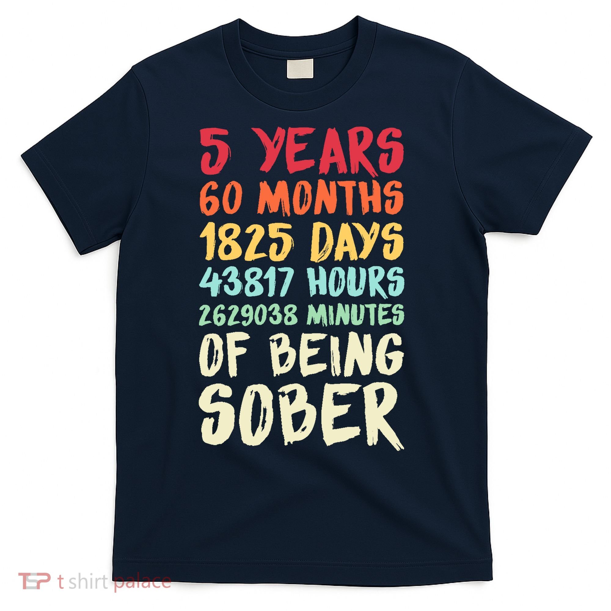 Five Years Clean Addiction Recovery 5 Years Sober T-Shirt