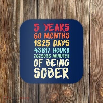 Five Years Clean Addiction Recovery 5 Years Sober Coaster