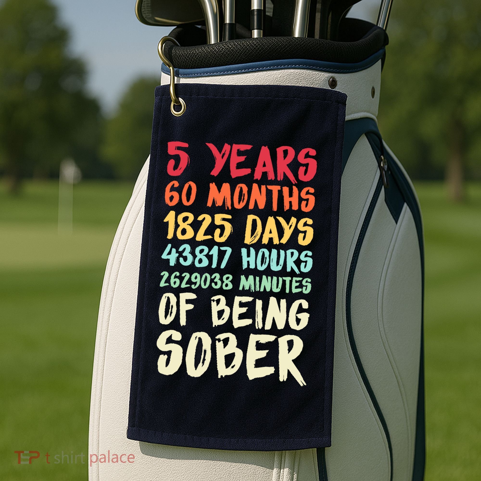 Five Years Clean Addiction Recovery 5 Years Sober Golf Towel