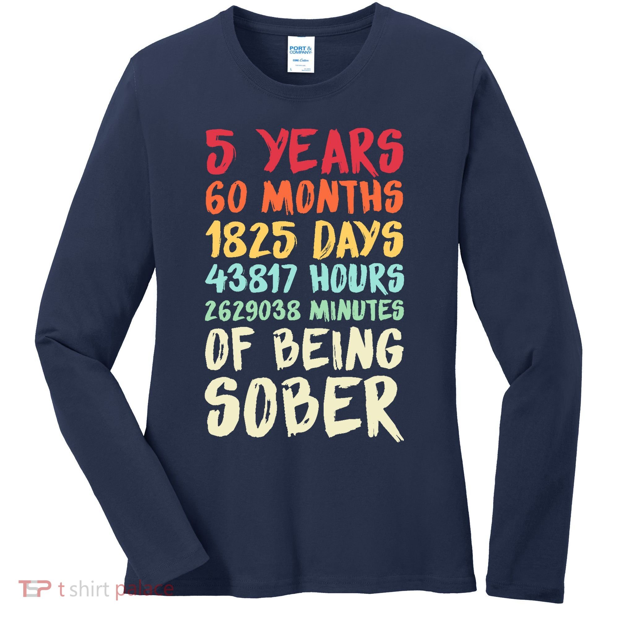 Five Years Clean Addiction Recovery 5 Years Sober Women's Long Sleeve Shirt
