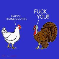 Fuck You Chicken Turkey Month Joke Humor Funny Thanksgiving T-Shirt thumb 7