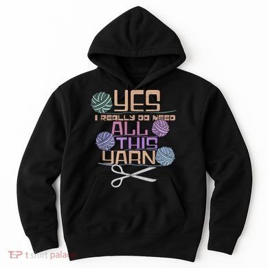 Funny Yarn Crafting Saying Knitting Crochet TShirt Hoodie