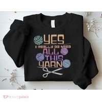 Funny Yarn Crafting Saying Knitting Crochet TShirt Sweatshirt thumb 2