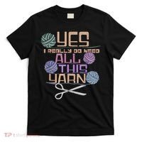 Funny Yarn Crafting Saying Knitting Crochet TShirt T-Shirt thumb 0