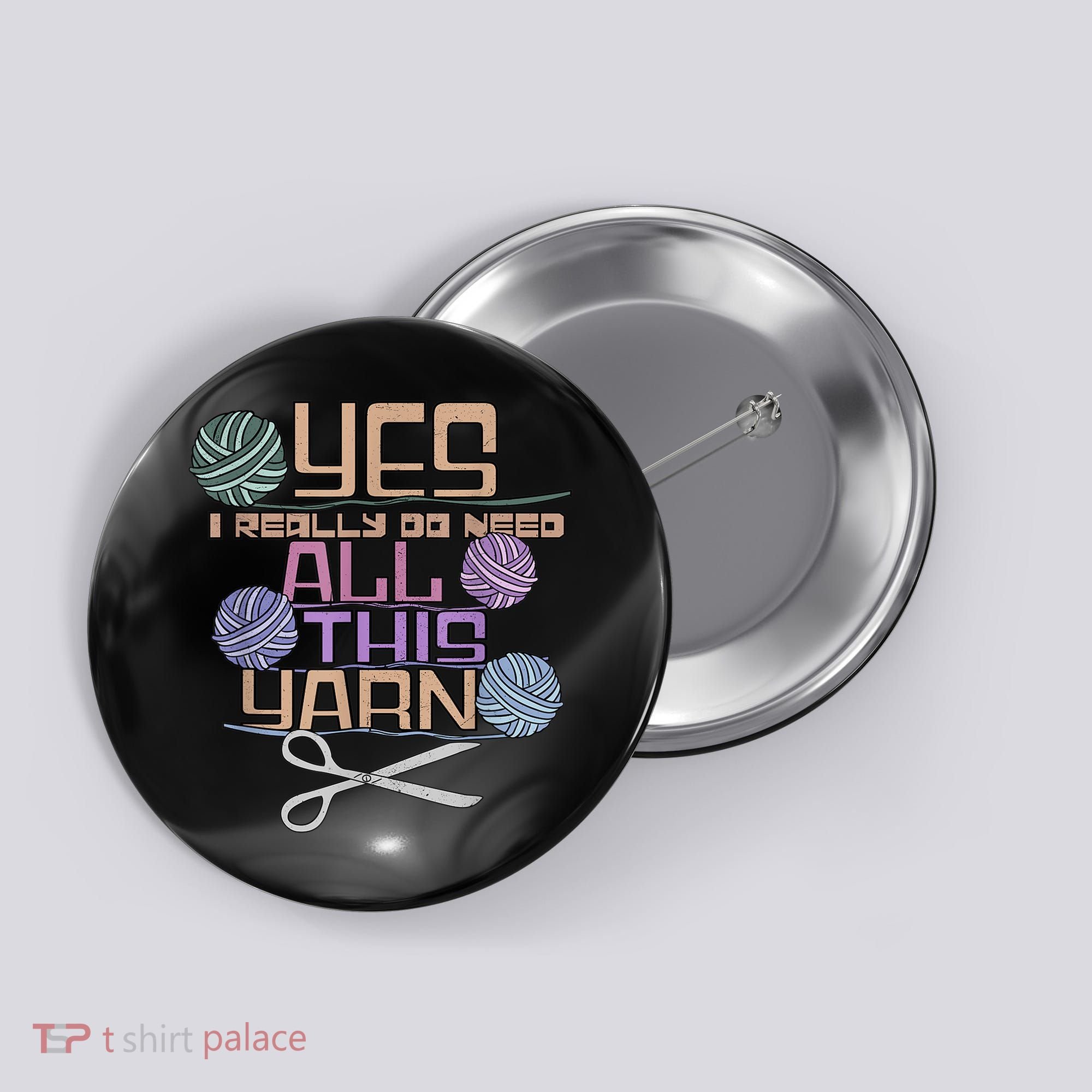 Funny Yarn Crafting Saying Knitting Crochet TShirt Button