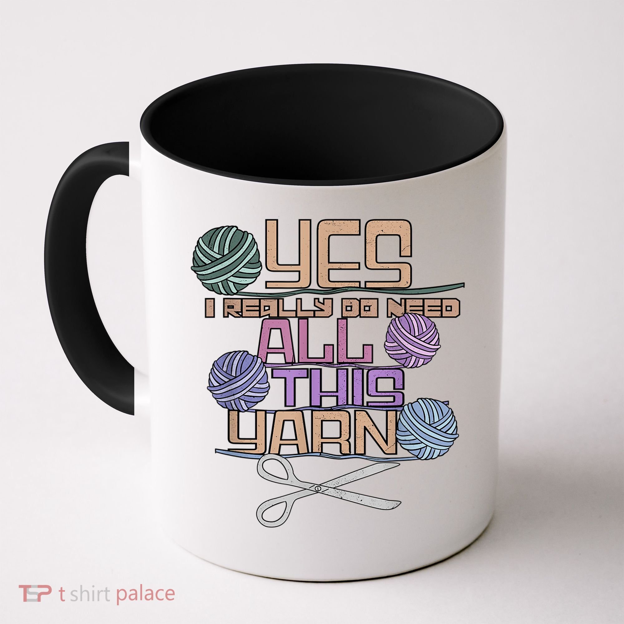 Funny Yarn Crafting Saying Knitting Crochet TShirt Coffee Mug