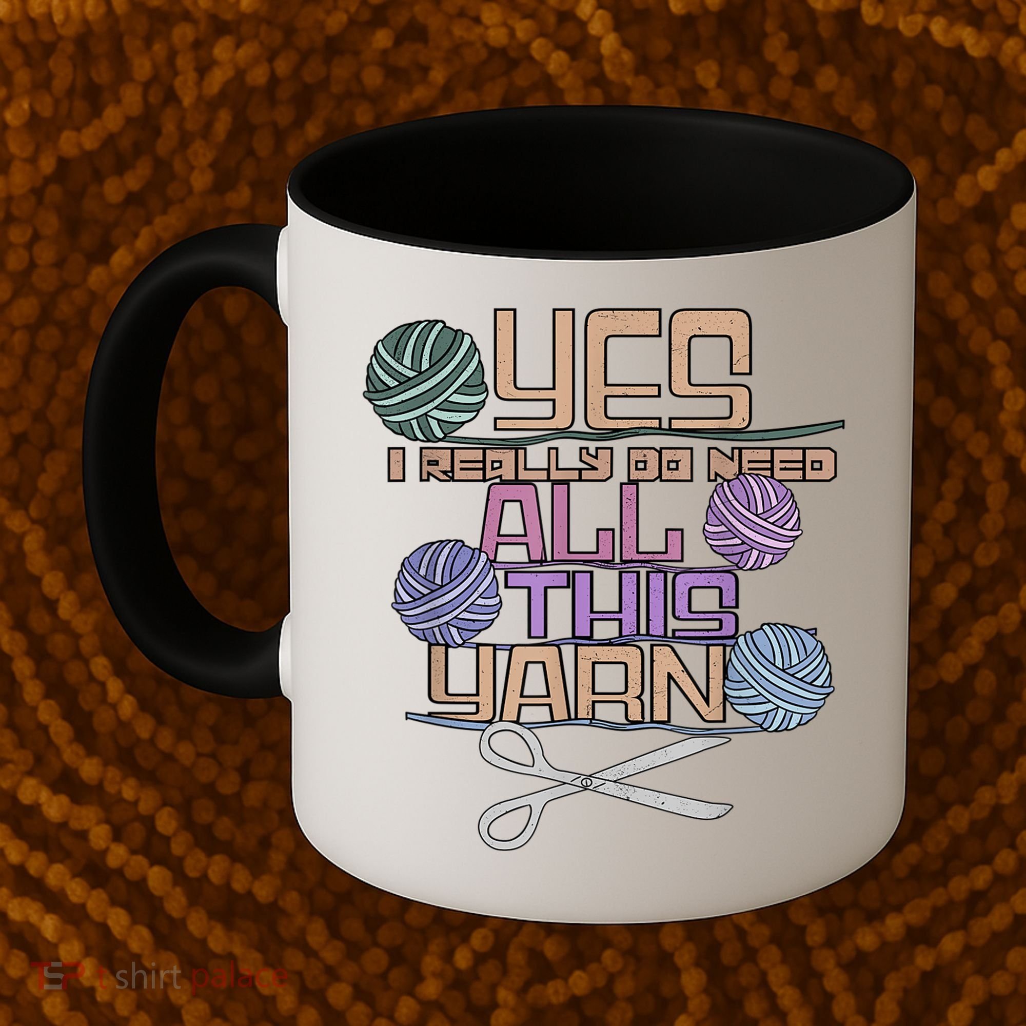 Funny Yarn Crafting Saying Knitting Crochet TShirt Coffee Mug