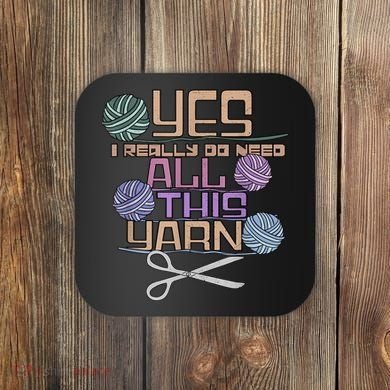 Funny Yarn Crafting Saying Knitting Crochet TShirt Coaster