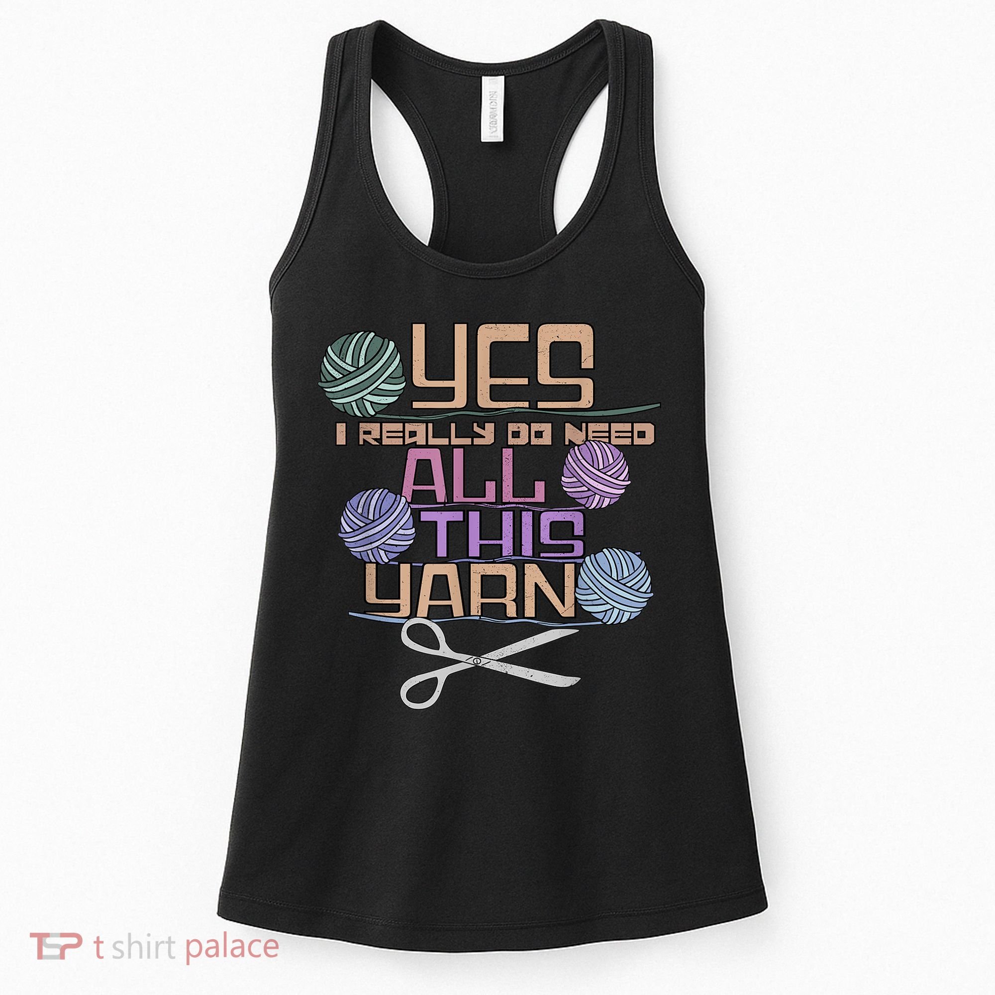 Funny Yarn Crafting Saying Knitting Crochet TShirt Women's Tank Top