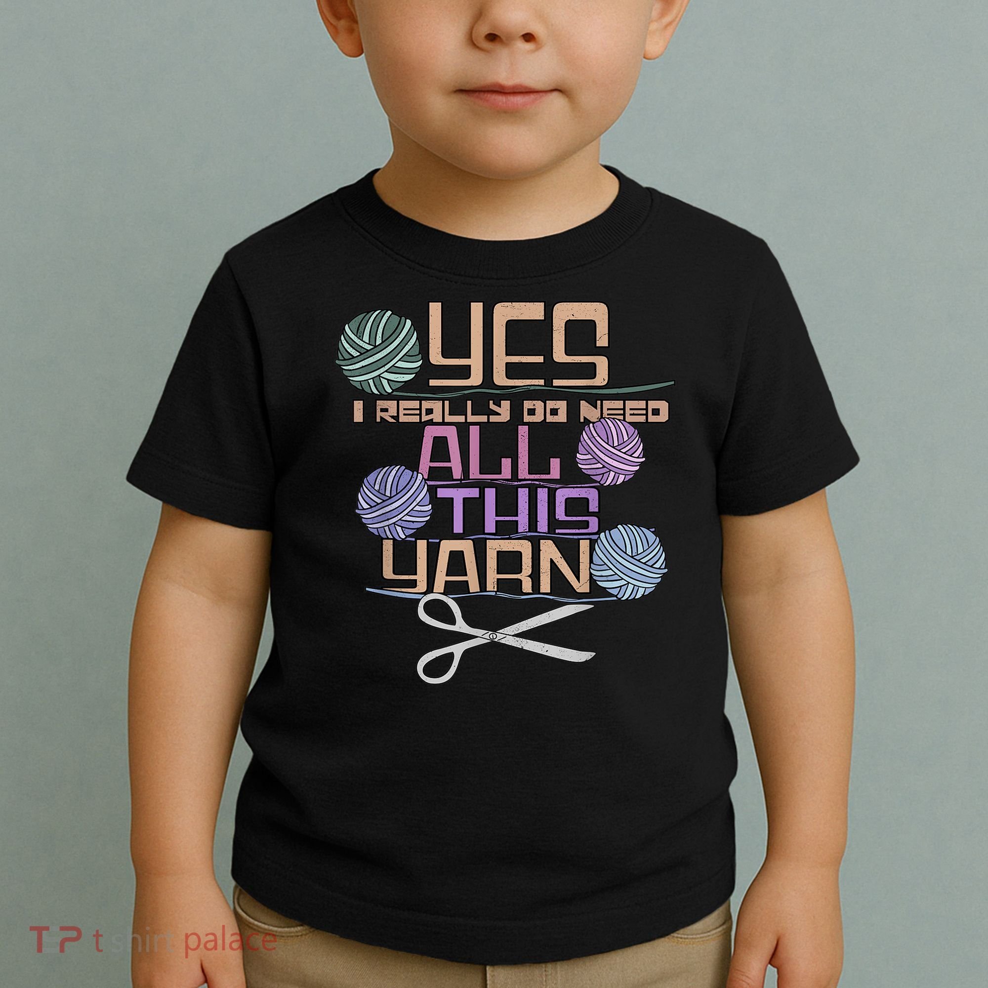 Funny Yarn Crafting Saying Knitting Crochet TShirt Toddler T-Shirt