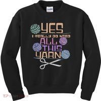 Funny Yarn Crafting Saying Knitting Crochet TShirt Kids Sweatshirt thumb 0