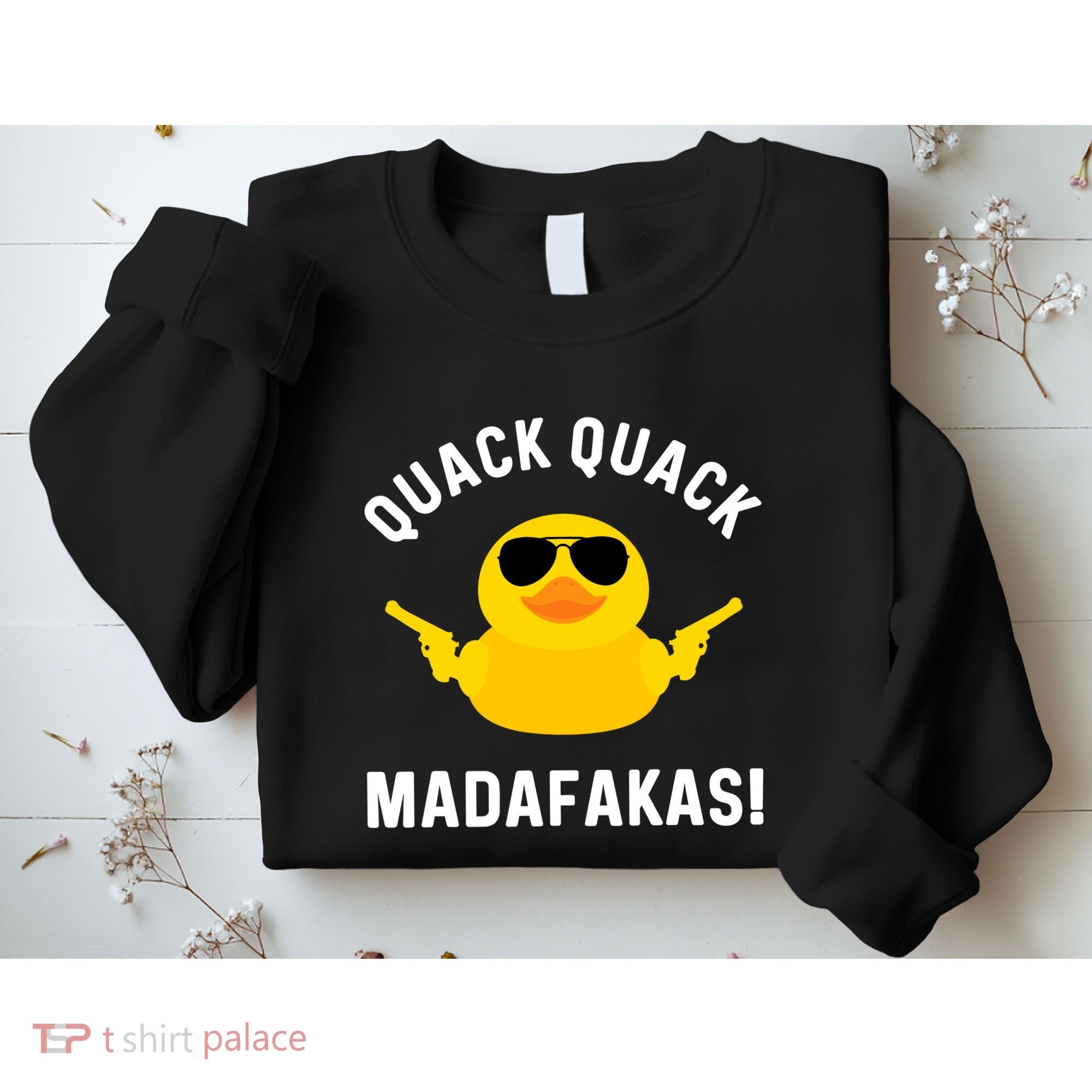 Funny Yellow Crazy Rubber Duck Madafakas Quack Quack Sweatshirt
